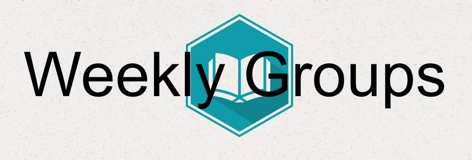 Weekly Groups